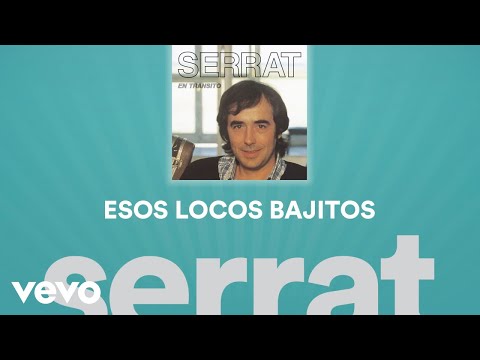 Joan Manuel Serrat - Esos Locos Bajitos (Cover Audio)